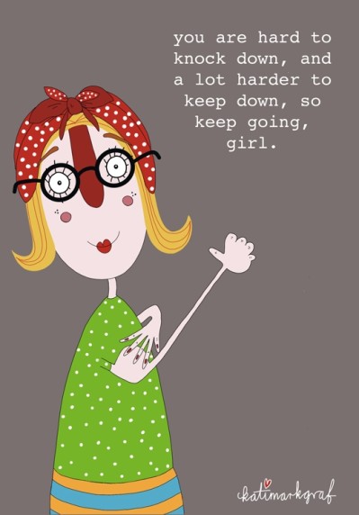 Keep Going Girl